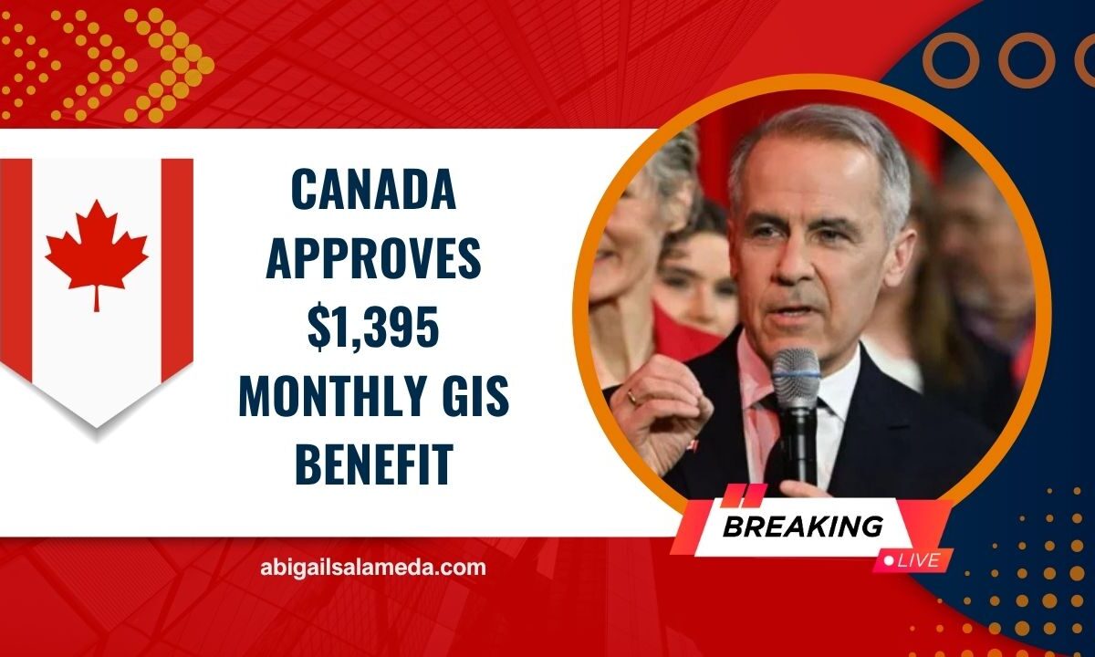 Canada Approves $1,395 Monthly GIS Benefit – Are You Getting Paid on July 29?