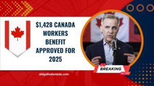 $1,428 Canada Workers Benefit Approved For 2025 – Eligibility & Payment Dates Explained