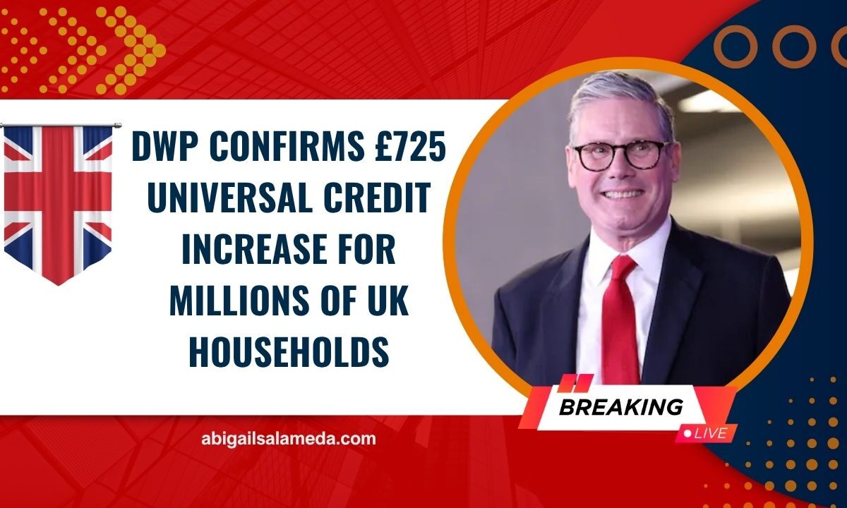 DWP Confirms £725 Universal Credit Increase For Millions Of UK Households