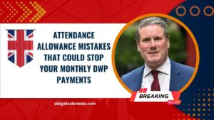 Attendance Allowance Mistakes That Could Stop Your Monthly DWP Payments