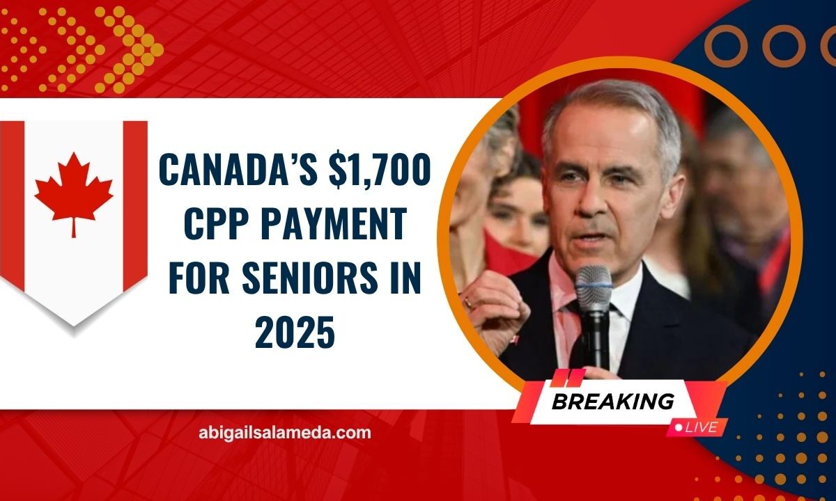 Canada’s $1,700 CPP Payment For Seniors In 2025 – How To Claim, Eligibility & Payment Dates