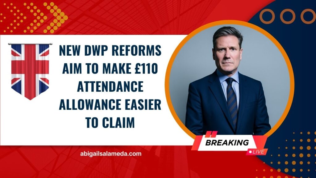New DWP Reforms Aim To Make £110 Attendance Allowance Easier To Claim
