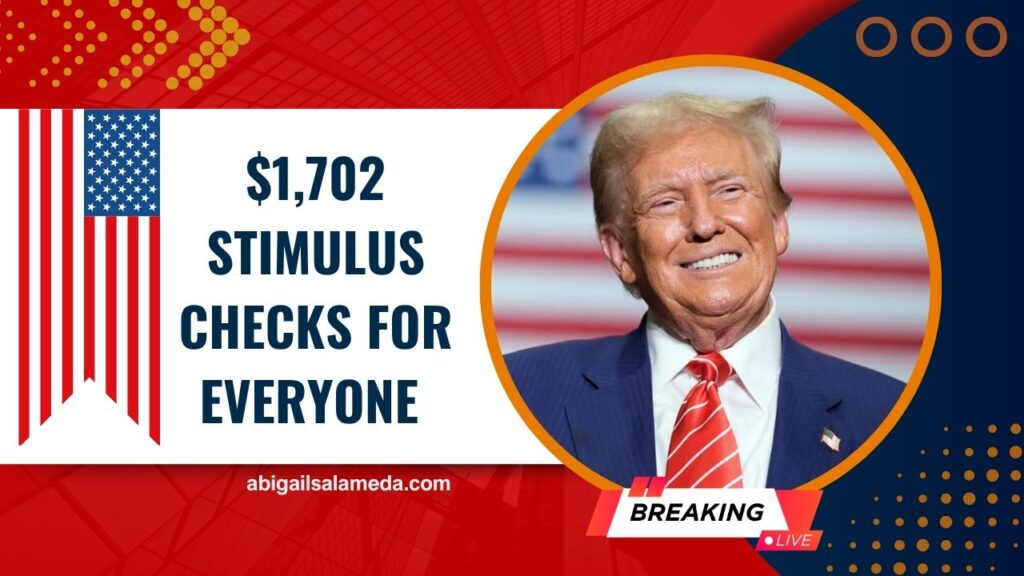 $1,702 Stimulus Checks for Everyone – Full August 2025 Payment Schedule Revealed