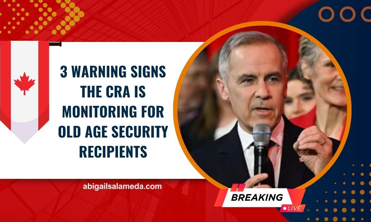 3 Warning Signs the CRA Is Monitoring for Old Age Security Recipients