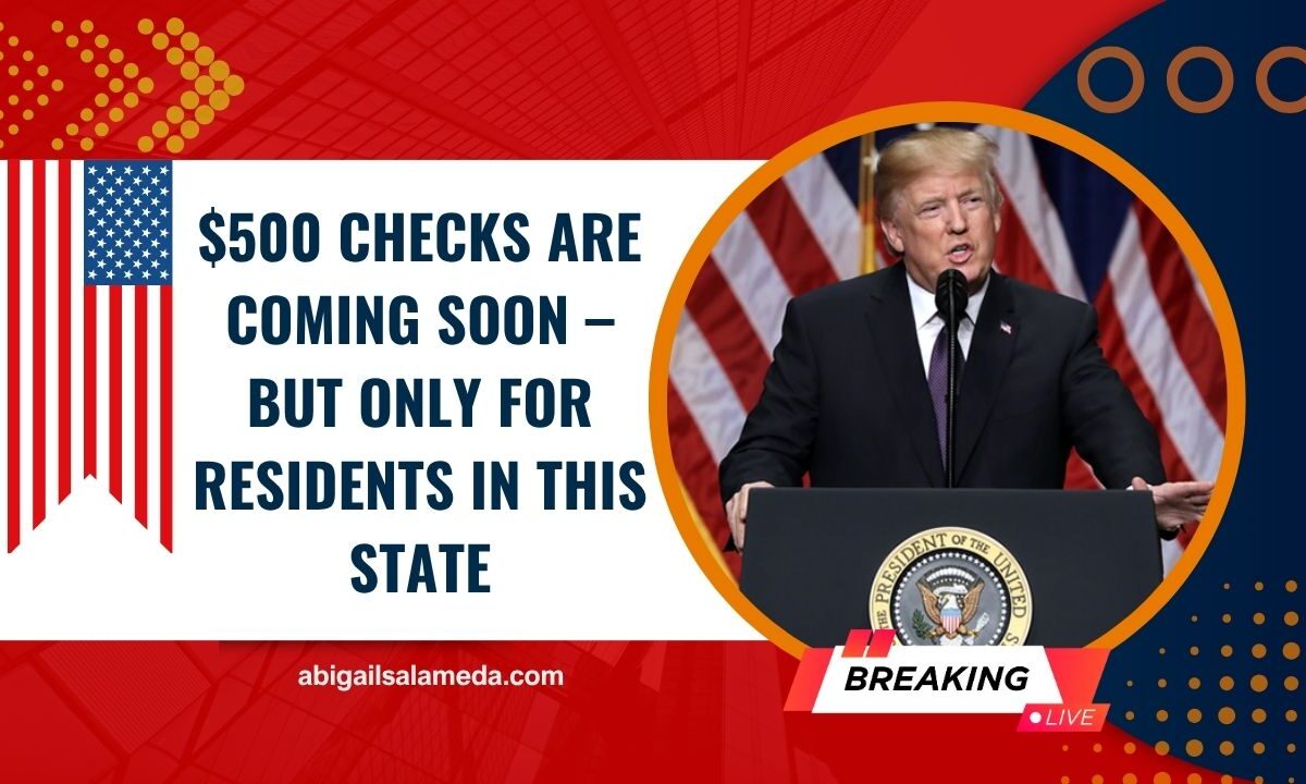 $500 Checks Are Coming Soon – But Only For Residents In This State