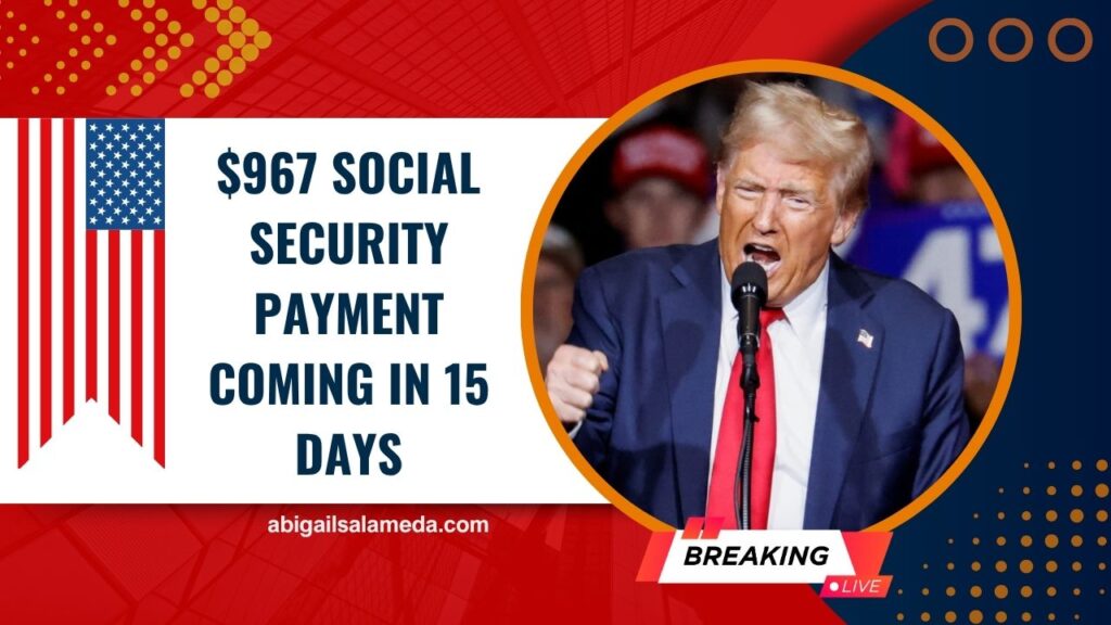 $967 Social Security Payment Coming in 15 Days – Are You on the List to Receive It in August?