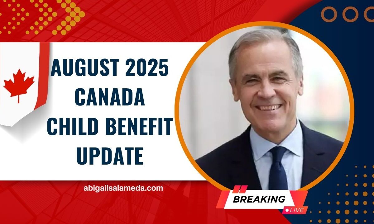 August 2025 Canada Child Benefit Update – Revised Payment Amounts Officially Announced