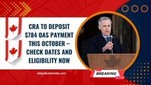 CRA To Deposit $784 OAS Payment This October – Check Dates And Eligibility Now