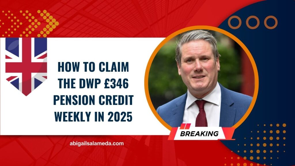 How To Claim The DWP £346 Pension Credit Weekly In 2025 – Full Guide For Pensioners