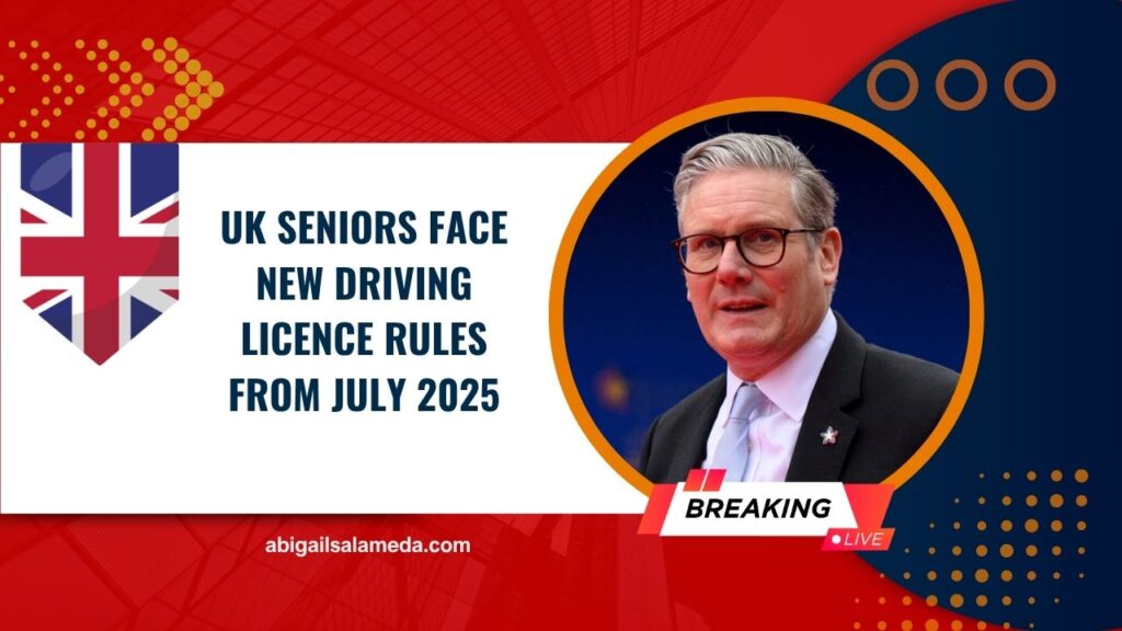 UK Seniors Face New Driving Licence Rules From July 2025 – Key Changes For Drivers Aged 70+