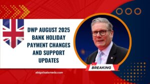 DWP August 2025 Bank Holiday Payment Changes And Support Updates You Need To Know