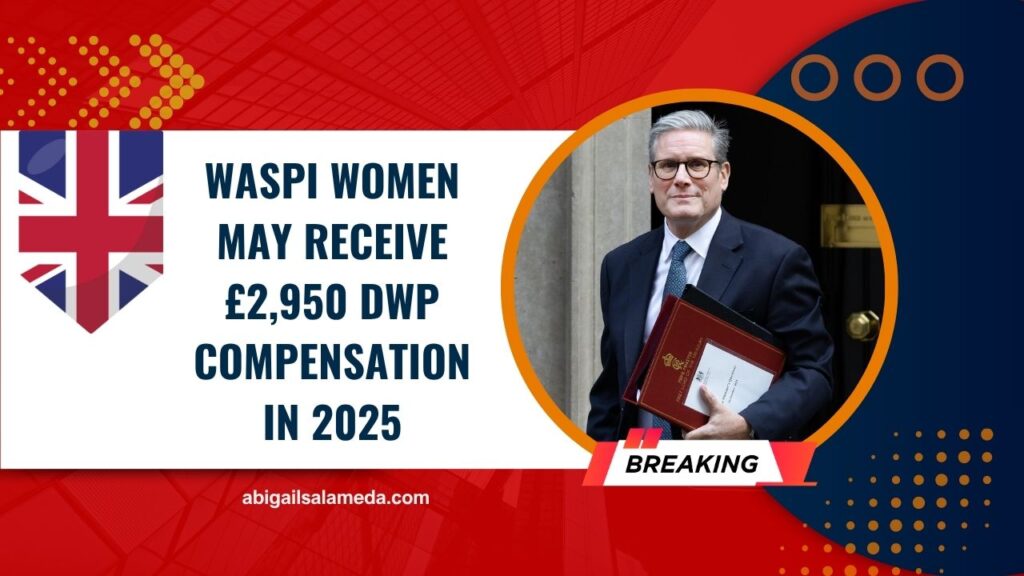 WASPI Women May Receive £2,950 DWP Compensation In 2025 – Are You Eligible?