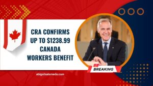 CRA Confirms Up To $1238.99 Canada Workers Benefit – Check Eligibility For The 2025 Payments Now