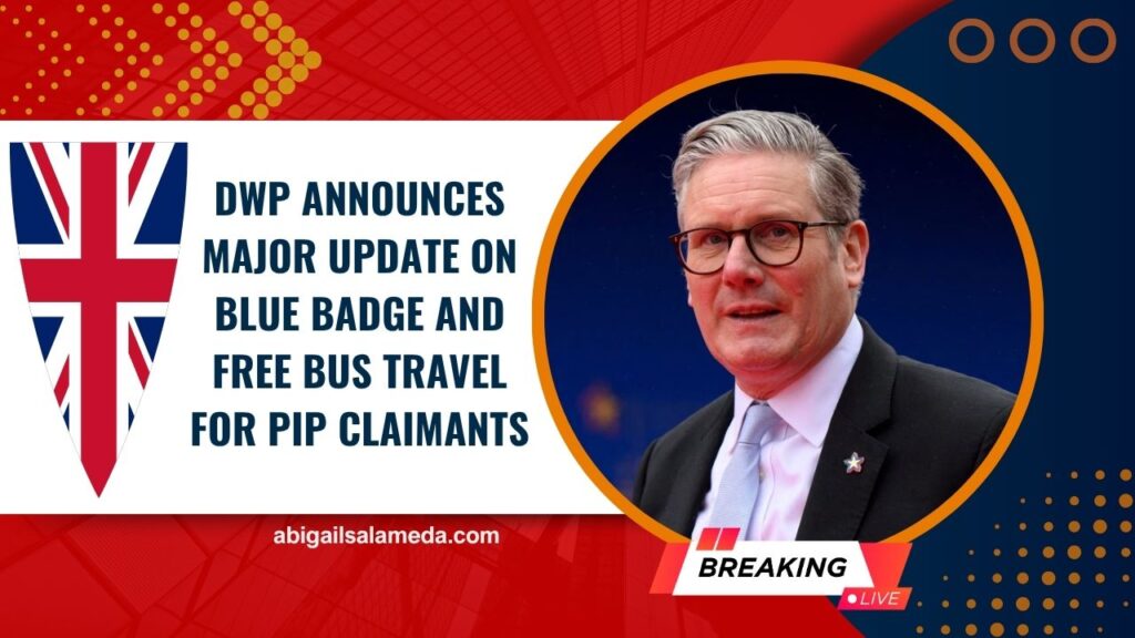 DWP Announces Major Update on Blue Badge and Free Bus Travel for PIP Claimants
