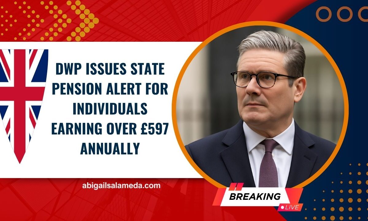 DWP Issues State Pension Alert for Individuals Earning Over £597 Annually