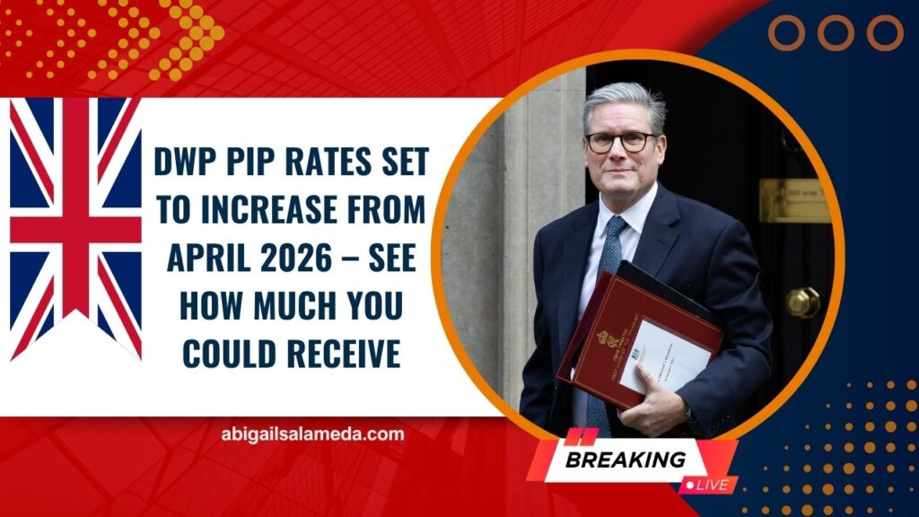 DWP PIP Rates Set to Increase from April 2026 – See How Much You Could Receive