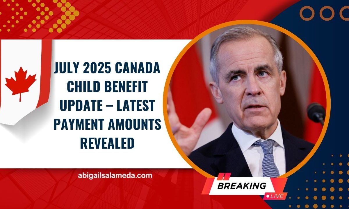 July 2025 Canada Child Benefit Update – Latest Payment Amounts Revealed