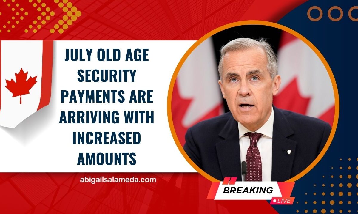 July Old Age Security Payments Are Arriving with Increased Amounts