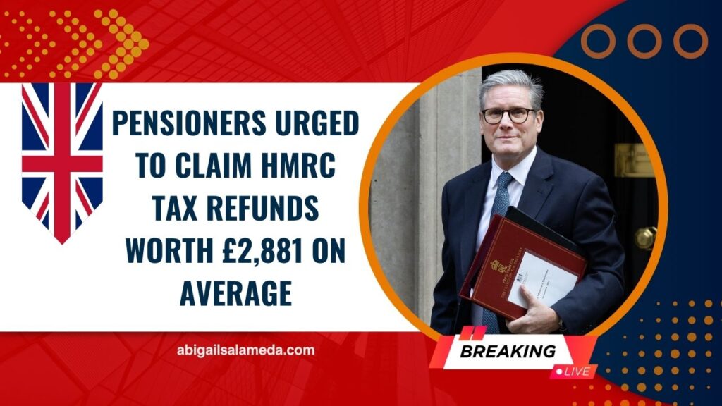 Pensioners Urged To Claim HMRC Tax Refunds Worth £2,881 On Average