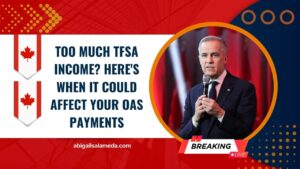 Too Much TFSA Income? Here's When It Could Affect Your OAS Payments