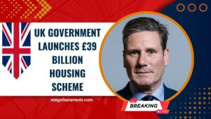 UK Government Launches £39 Billion Housing Scheme – Are You Eligible for the Benefits?