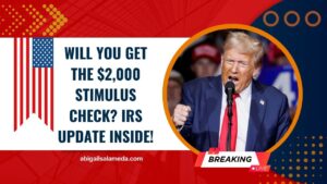 Will You Get The $2,000 Stimulus Check? IRS Update Inside!
